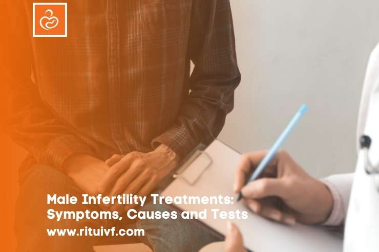 Male Infertility Treatments: Symptoms, Causes and Tests