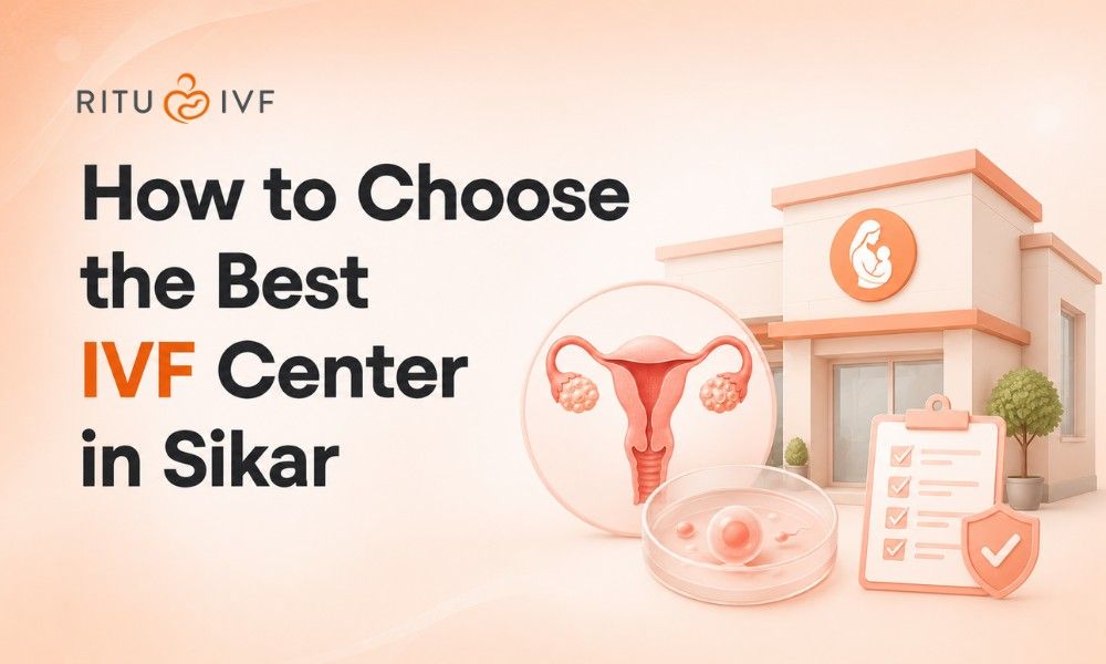 How to Choose Best IVF Center in Sikar: 2026 Complete Guide